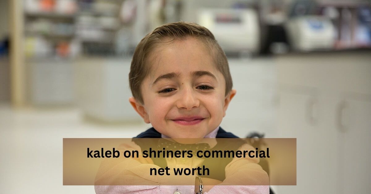 kaleb on shriners commercial net worth