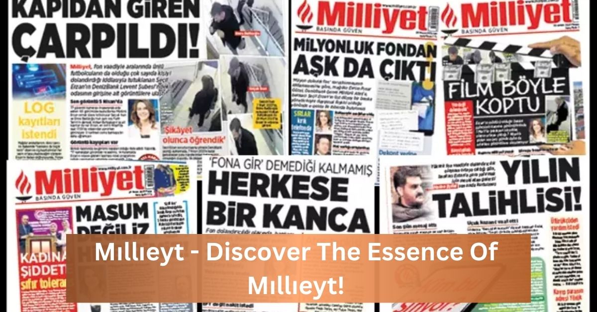 Mıllıeyt - Discover The Essence Of Mıllıeyt!