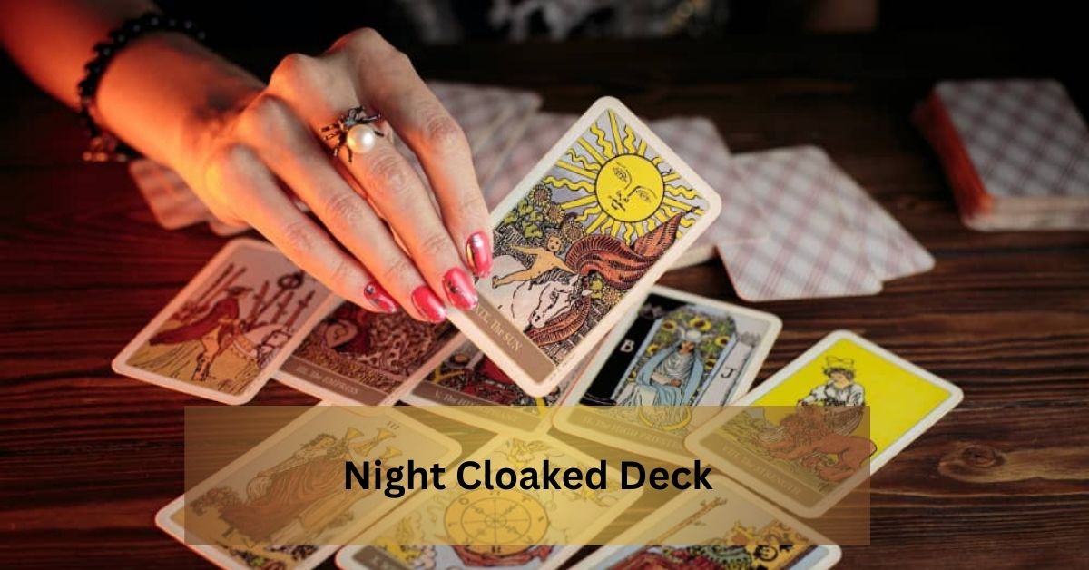 Night Cloaked Deck