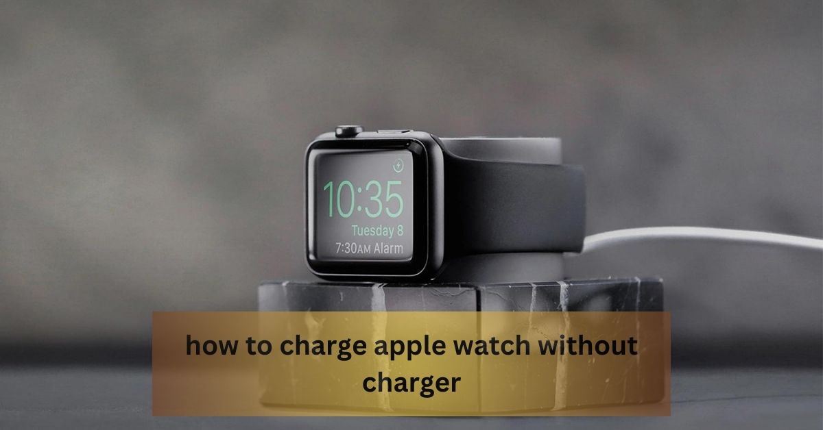how to charge apple watch without charger